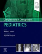 Complications in Orthopaedics: Pediatrics 1st Edition