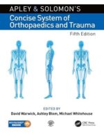 Apley and Solomon’s Concise System of Orthopaedics and Trauma 5th Edition