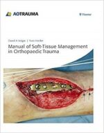 Manual of Soft-Tissue Management in Orthopaedic Trauma, 1ed + Video