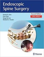 Endoscopic Spine Surgery 2nd Edition + Video